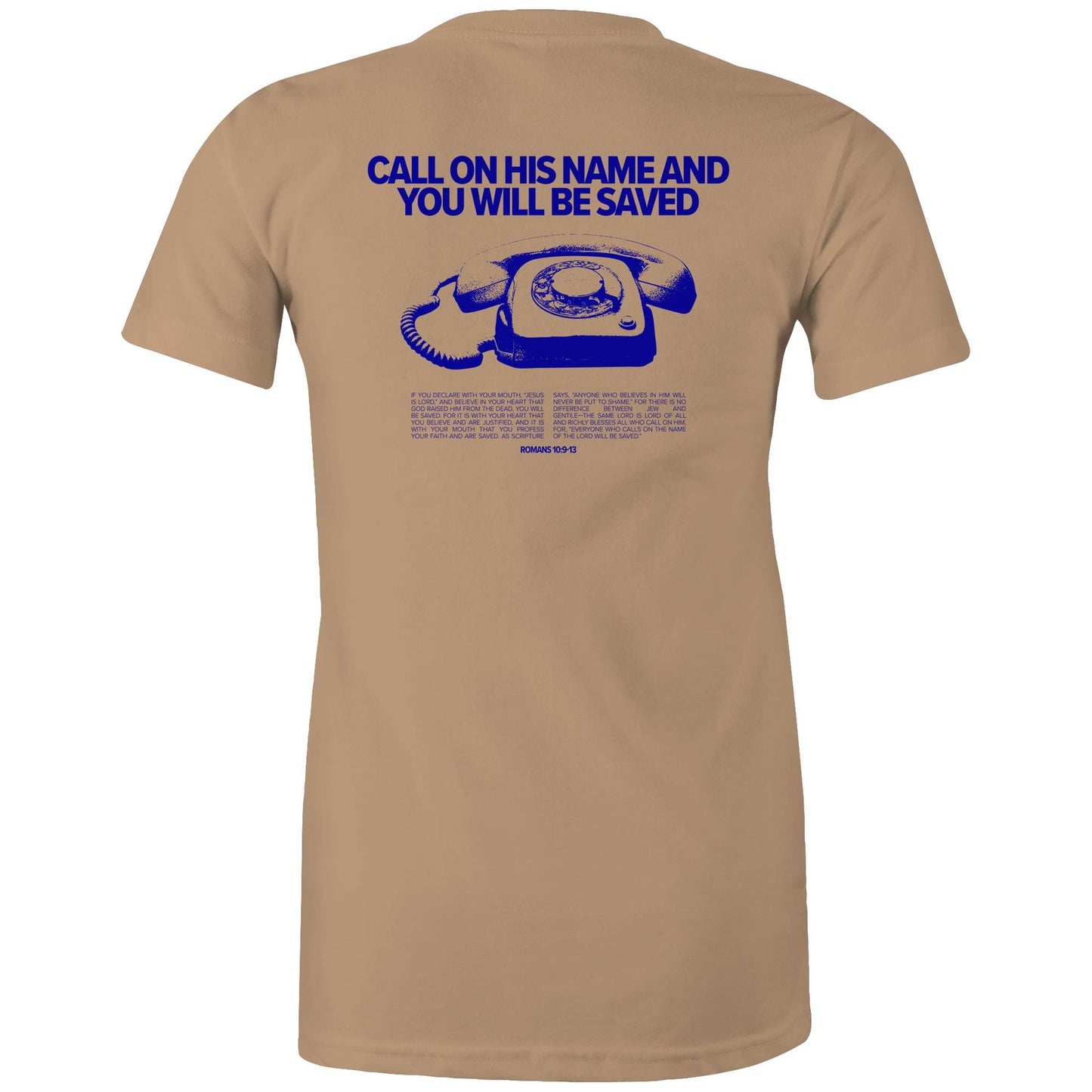 Christian t-shirt featuring a bold blue graphic of a vintage rotary phone with the text “Call on His name and you will be saved” above it. Below, Romans 10:9–13 is printed in full, sharing the gospel message clearly. A bold evangelistic design by Lighthouse Christian Clothing, sparking faith-based conversations.