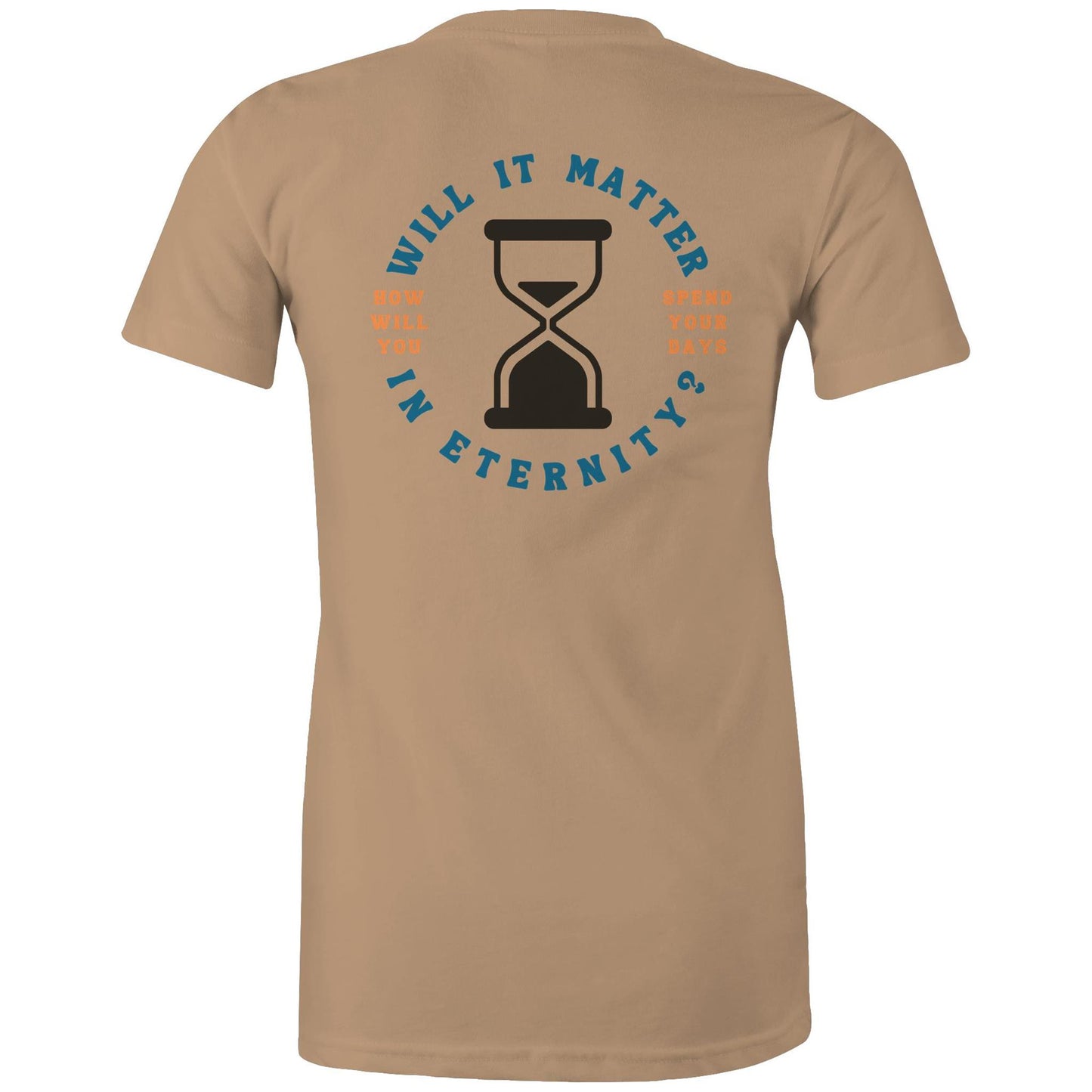 Will it Matter in Eternity? - Women's T-Shirt