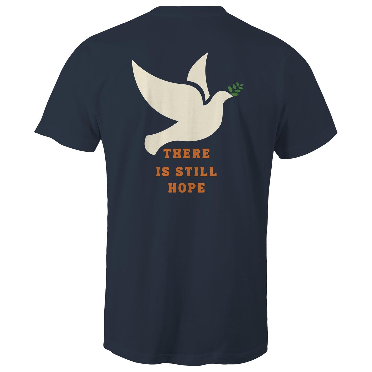There is Still Hope - Men's T-Shirt