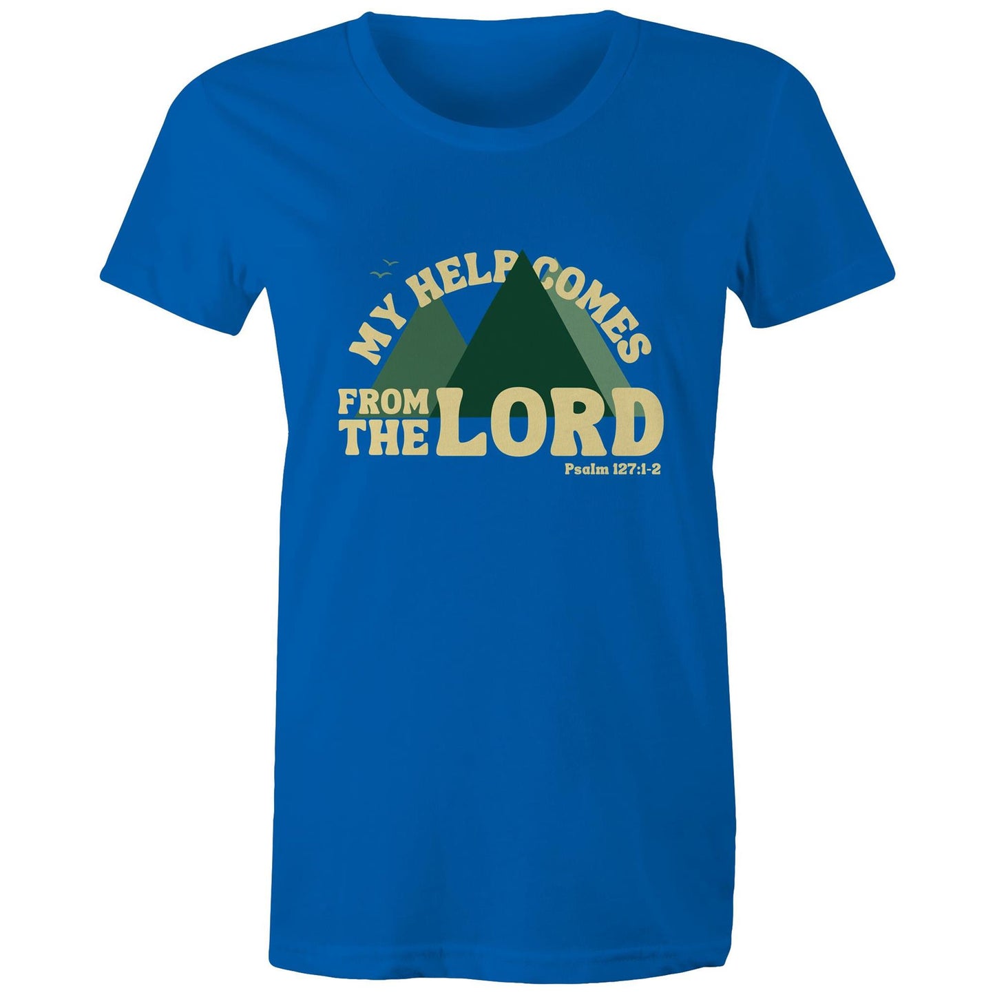 My Help Comes From The Lord - Women's T-Shirt