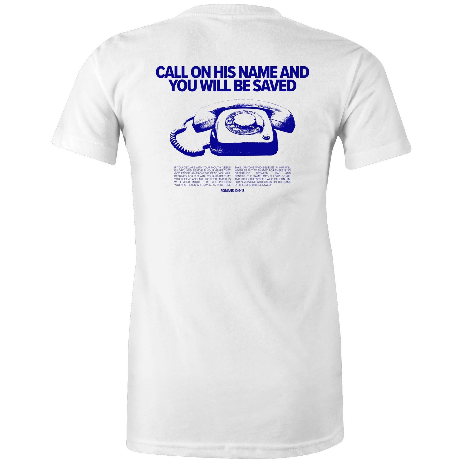 Christian t-shirt featuring a bold blue graphic of a vintage rotary phone with the text “Call on His name and you will be saved” above it. Below, Romans 10:9–13 is printed in full, sharing the gospel message clearly. A bold evangelistic design by Lighthouse Christian Clothing, sparking faith-based conversations.