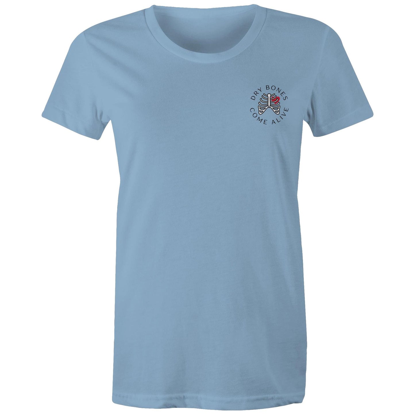 Dry Bones Come Alive - Women's T-Shirt