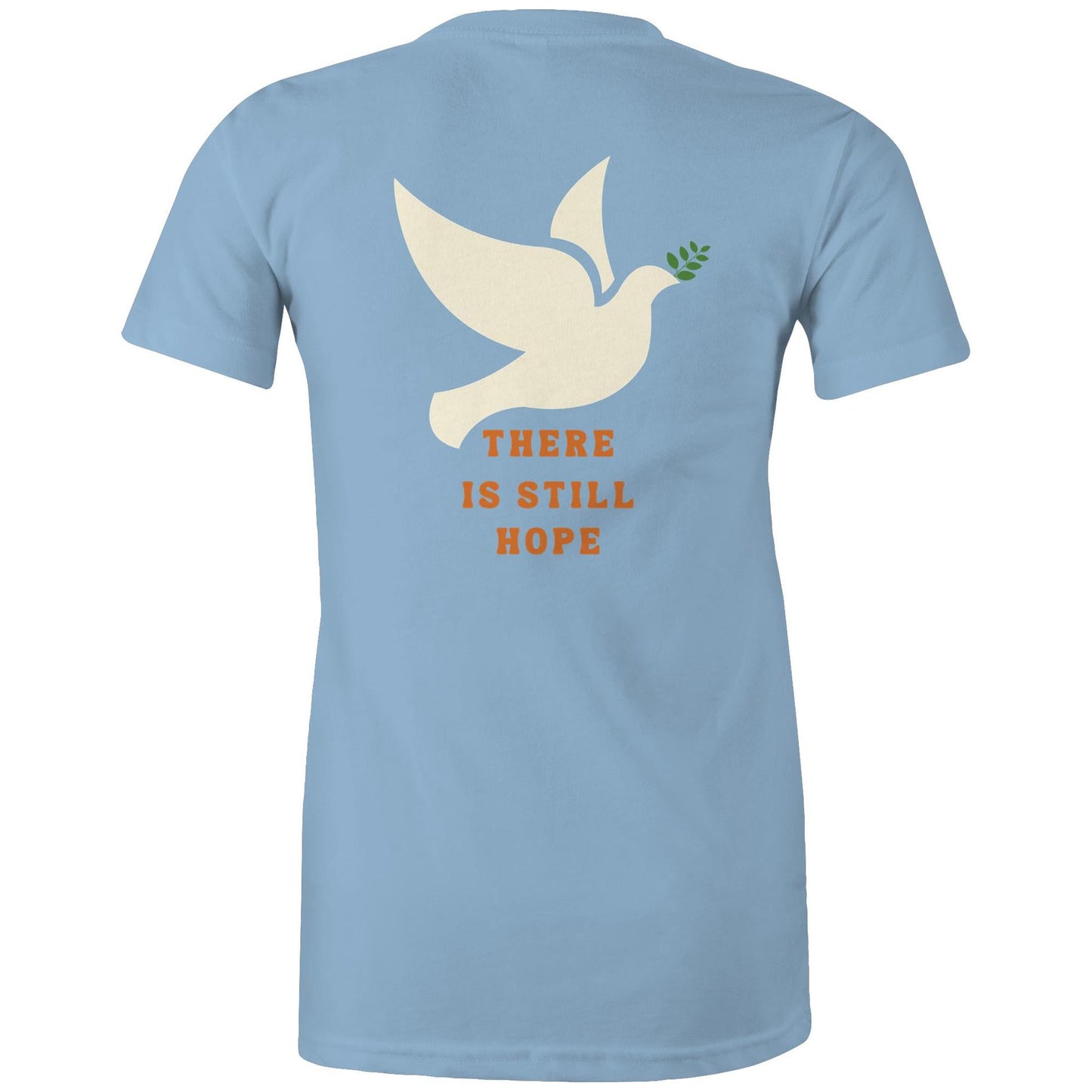 There is Still Hope - Women's T-Shirt
