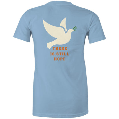 There is Still Hope - Women's T-Shirt